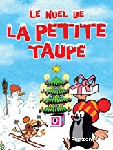 Petite taupe (La) - Vol 4 : Le Noël de la petite taupe