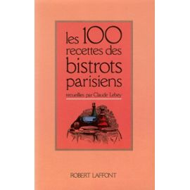 Les 100 recettes des bistrots parisiens
