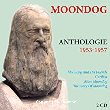 Moondog : Anthologie 1953 - 1957