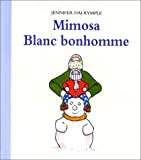 Mimosa Blanc bonhomme