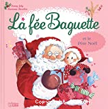 La fée Baguette et le Père Noël