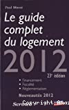 Le guide complet du logement 2012
