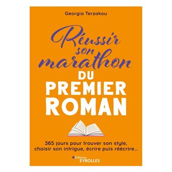 Réussir son marathon du premier roman