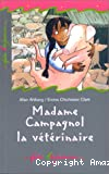 Madame Campagnol la vétérinaire