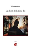 Le client de la table dix