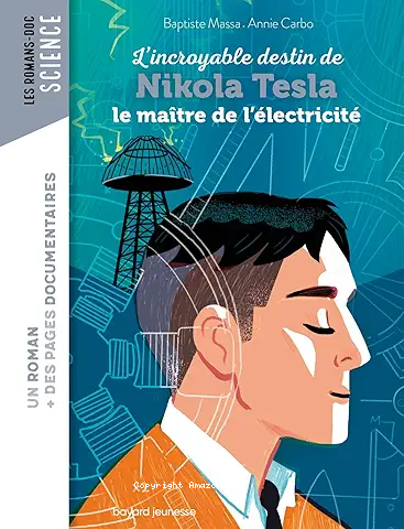 L'incroyable destin de Nikola Tesla, le maître de l'électricité