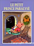 Le Petit prince paralysé