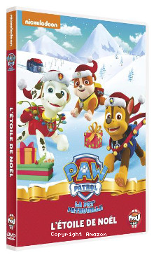 Paw patrol - La Pat' patrouille - Vol 05 : L'étoile de Noël