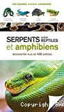 Serpents, autres reptiles et amphibiens