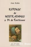 Réponse de Nostradamus à Monsieur de Fontbrune
