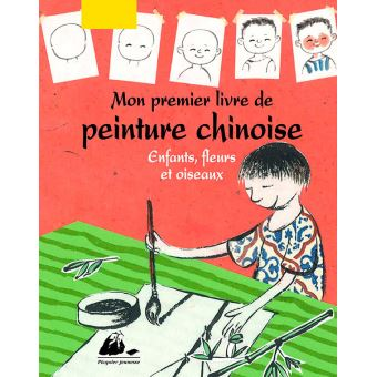 Mon premier livre de peinture chinoise