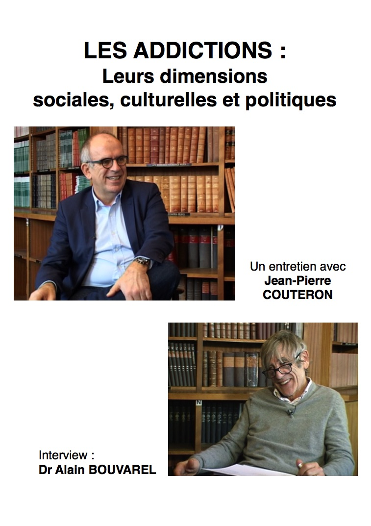 Addictions (Les) : Leurs dimensions sociales, culturelles et politiques - Un entretien avec Jean-Pierre Couteron