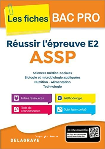 Réussir l'épreuve E2 ASSP 2017 les fiches bac pro