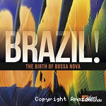 Brazil! the birth of bossa nova