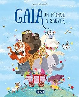 Gaïa. Un monde à sauver
