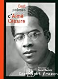 Cent poèmes d'Aimé Césaire