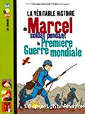 La véritable histoire de Marcel, soldat pendant la Première guerre mondiale