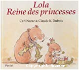 Lola reine des princesses