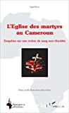 Église des martyrs au Cameroun