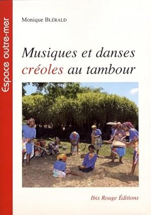 Musiques et danses créoles au tambour