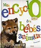 Mon encyclo des bébés animaux