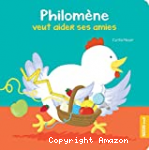 Philomène veut aider ses amies