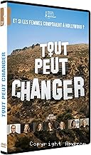 Tout peut changer - Et si les femmes comptaient à Hollywood ?
