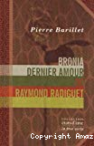 Bronia, dernier amour de Raymond Radiguet