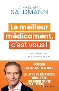 Le meilleur médicament, c'est vous !