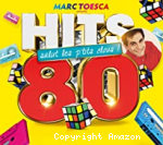 Marc Toesca présente hits 80