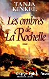 Les ombres de La Rochelle
