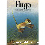 Hugo le petit lion courageux