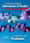 Enfants autistes : Bienvenue à l'école ! - Le chemin vers l'inclusion