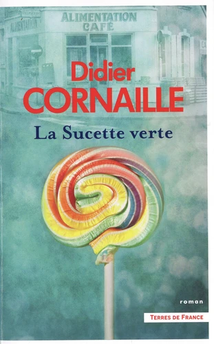 La sucette verte