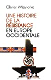 Une histoire de la Résistance en Europe occidentale