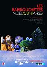 Babibouchettes (Les) : Noëlaventaprès - Spécial Noël