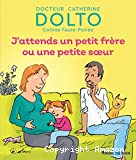 J'attends un petit frère ou une petite soeur