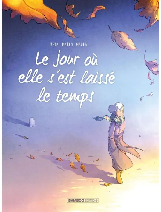 Le jour où elle s'est laissé le temps