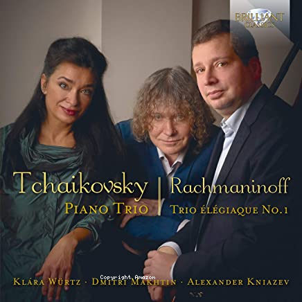 Tchaikovski, Rachmaninov : trios pour piano