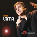 Les 50 plus belles chansons : Serge Lama