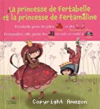 La princesse de Fertabelle et la princesse de Fertamaline
