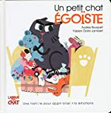 Un petit chat égoïste