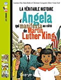 La véritable histoire d'Angela qui manifesta au côté de Martin Luther King