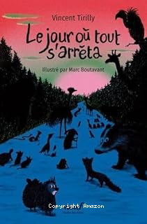 Le jour où tout s'arrêta