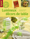 Lumineux décors de table