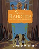 Rahotep au temps des pharaons