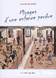 Mirages d'une enfance perdue