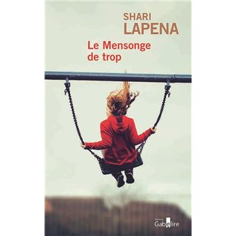 Le mensonge de trop