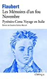 Les mémoires d'un fou ; Novembre ; Pyrénées-Corse ; Voyage en Italie
