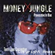 Money jungle-provocative in blue